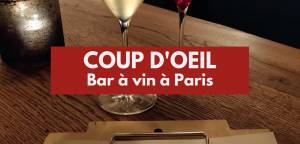 Lire la suite à propos de l’article Coup d’oeil : bar à vin à Paris