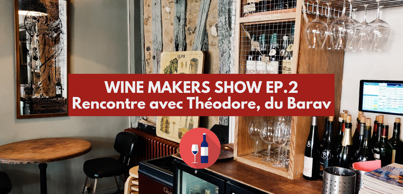 You are currently viewing Barav : interview avec Théodore, caviste et sommelier !