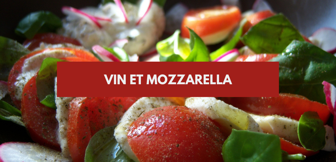 You are currently viewing Vin et mozzarella