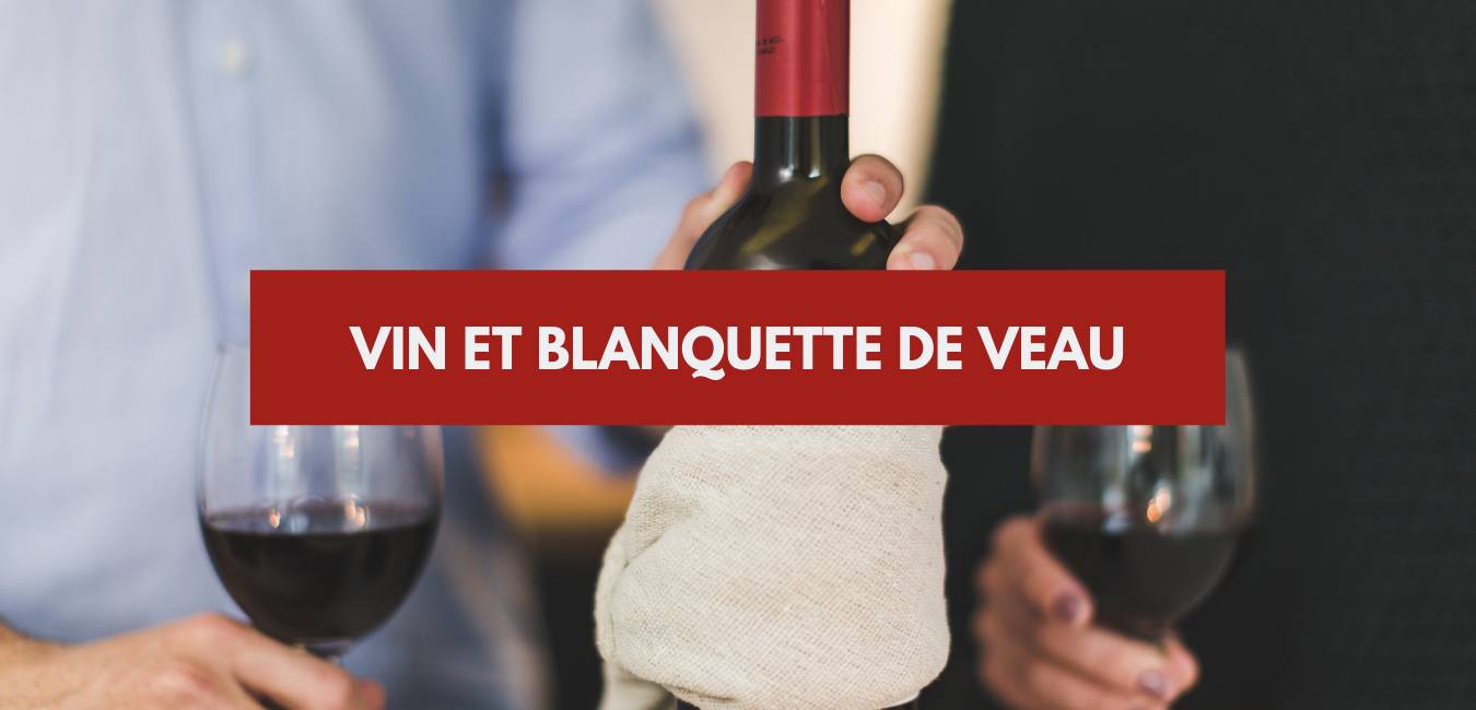 You are currently viewing Vin et blanquette de veau