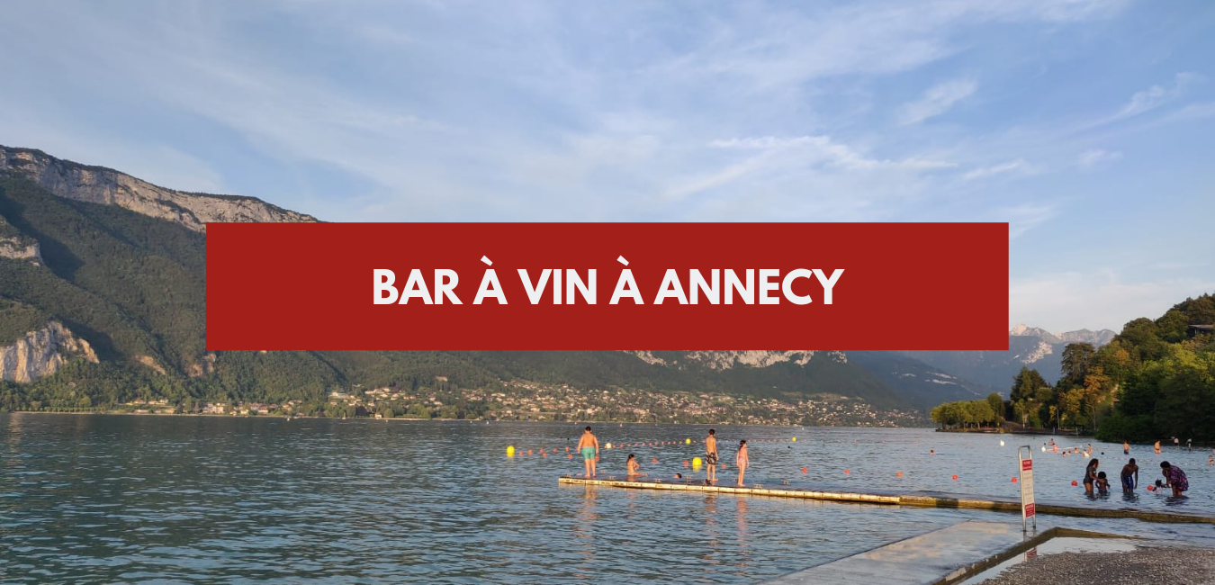You are currently viewing Bar à vin Annecy