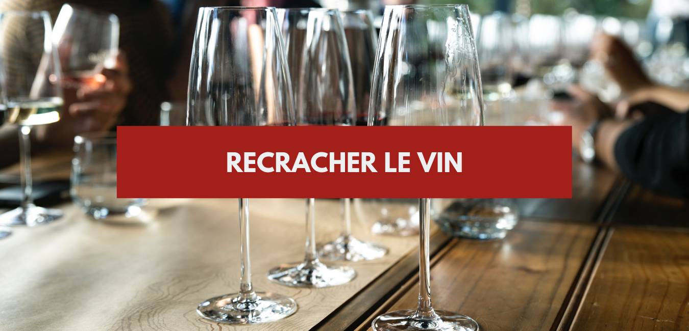 You are currently viewing Recracher le vin