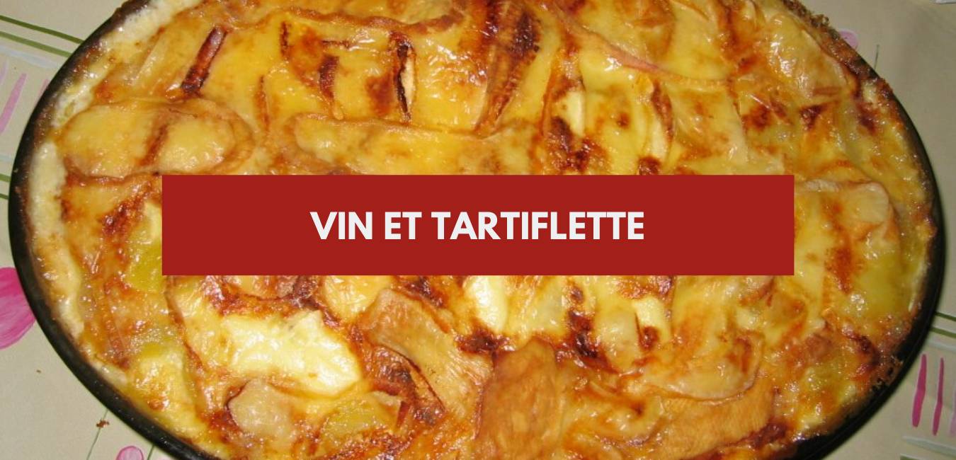 You are currently viewing Vin et tartiflette
