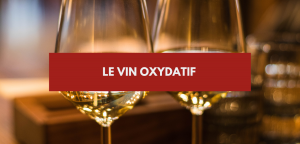 Lire la suite à propos de l’article Vin oxydatif