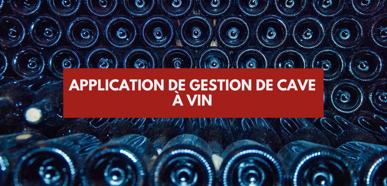 You are currently viewing Application gestion de cave à vin