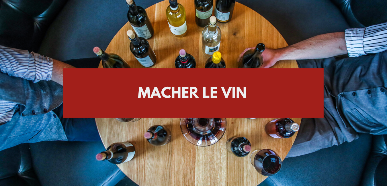 You are currently viewing Macher le vin