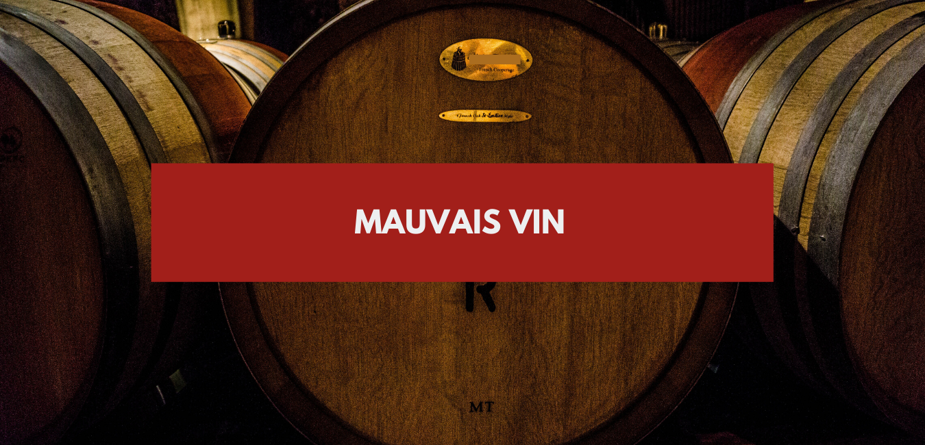 You are currently viewing Mauvais vin
