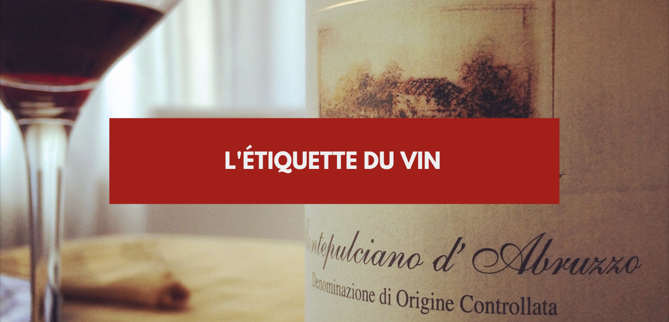 You are currently viewing L’étiquette du vin