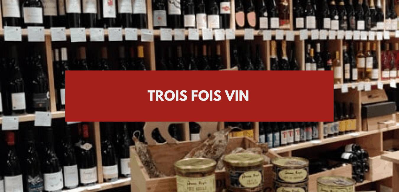 You are currently viewing Trois fois vin