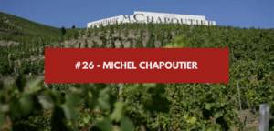 Lire la suite à propos de l’article Épisode #26 – Michel Chapoutier
